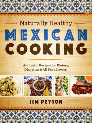 cover image of Naturally Healthy Mexican Cooking